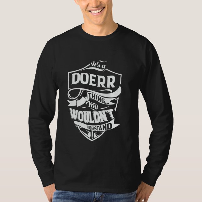 It's a DOERR thing you wouldn't understand Gift T-Shirt (Vorderseite)