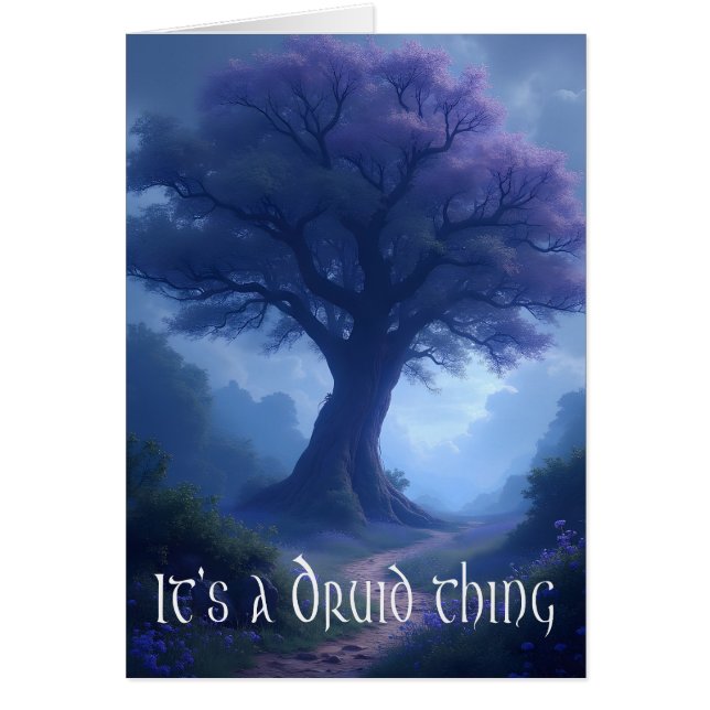 "It's a Druid thing" thinking of you greeting card (Vorne)
