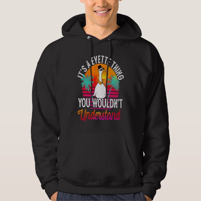 It's A Evette Thing You Wouldn't Understand  Evett Hoodie (Vorderseite)