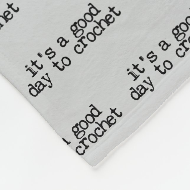 It's A Good Day To Crochet Hook and Yarn Fleecedecke (Ecke)