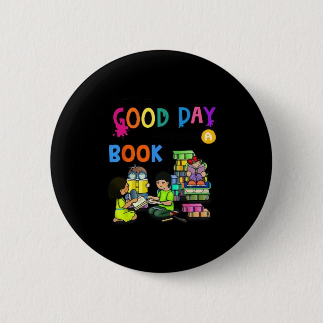 It's A Good Day To Read A Book Reading Club  Button (Vorderseite)