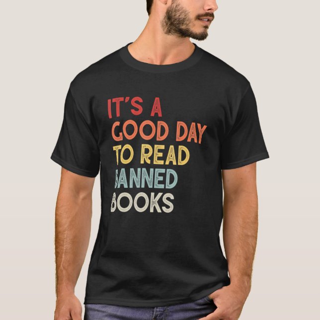 It's A Good Day To Read Banned Books Bookworm T-Shirt (Vorderseite)