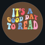 It's A Good Day To Read Bookish Librarian For Runder Aufkleber<br><div class="desc">It's A Good Day To Read Bookish Librarian For Book Lovers Gift. Perfect gift for your dad,  mom,  papa,  men,  women,  friend and family members on Thanksgiving Day,  Christmas Day,  Mothers Day,  Fathers Day,  4th of July,  1776 Independent day,  Veterans Day,  Halloween Day,  Patrick's Day</div>