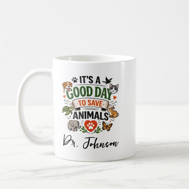 It's a Good Day to Save Animals | Doctor Day Kaffeetasse (Links)
