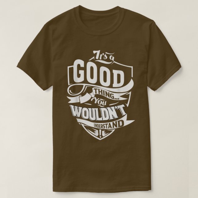 It's A Good Thing Gifts 5452 T-Shirt (Design vorne)