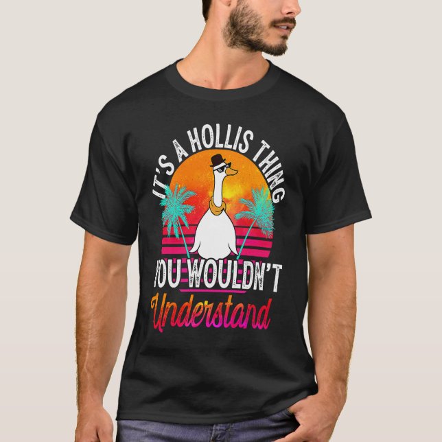 It's A Hollis Thing You Wouldn't Understand  Holli T-Shirt (Vorderseite)