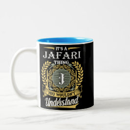 It's A Jafari Thing You Couldn't Understand Zweifarbige Tasse