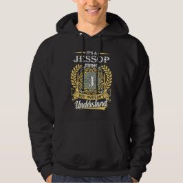 It's A Jessop Thing You Couldn't Understand Hoodie