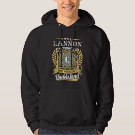It's A Lannon Thing You Couldn't Understand Hoodie