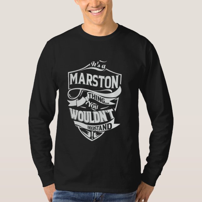 It's a MARSTON thing you wouldn't understand Gift T-Shirt (Vorderseite)