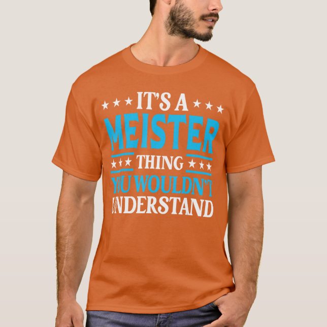 Its A Meisterhing Surname Funny Family Last Name M T-Shirt (Vorderseite)