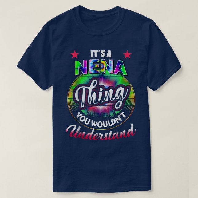 It's A Nena Thing - Tie Dye Nena Name T-shirt5576 T-Shirt (Design vorne)