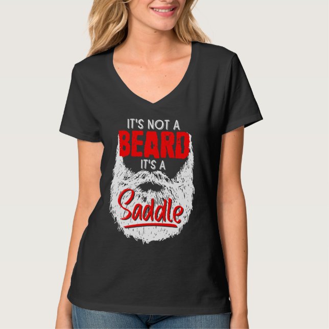 It's A Not Beard It's A Saddle Fathers Day From Da T-Shirt (Vorderseite)