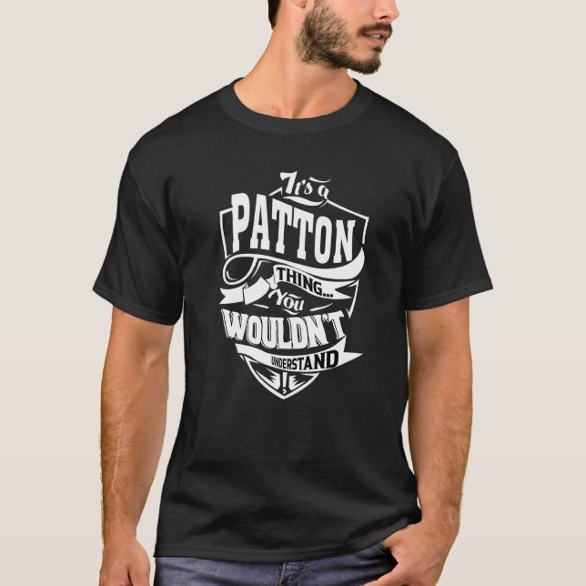 It's A Patton Thing T-Shirt (Vorderseite)