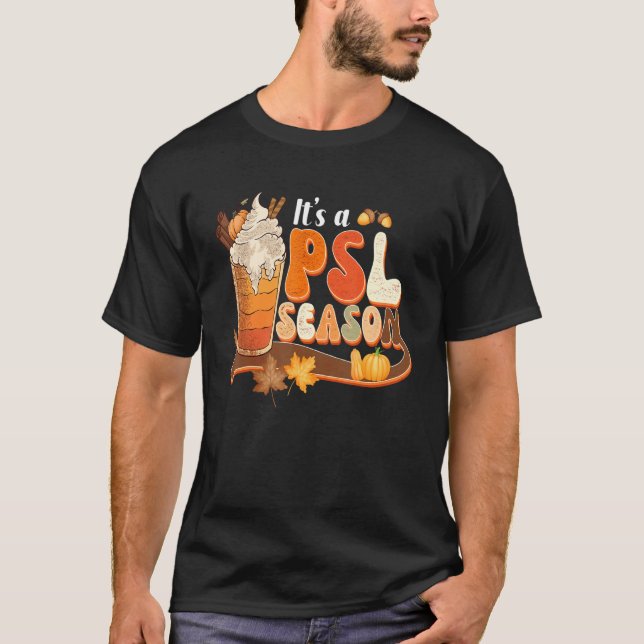Its A Psl Season Retro Pumpkin Spice  Fall Vibes A T-Shirt (Vorderseite)