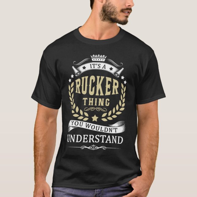 It's a RUCKER Thing You Wouldn't Understand T-Shirt (Vorderseite)