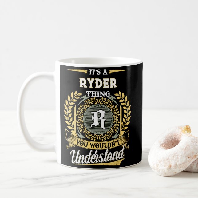 It's a RYDER Thing You Wouldn't Understand Kaffeetasse (Mit Donut)