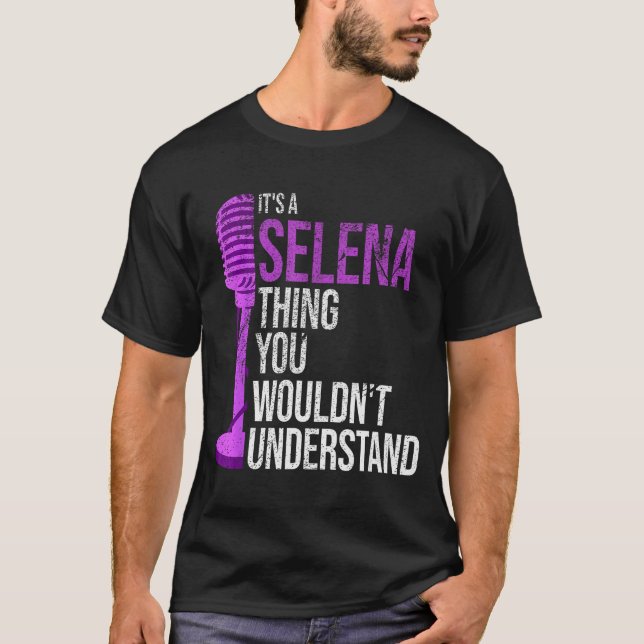 It's A Selena Thing You Wouldn't Understand - Funn T-Shirt (Vorderseite)