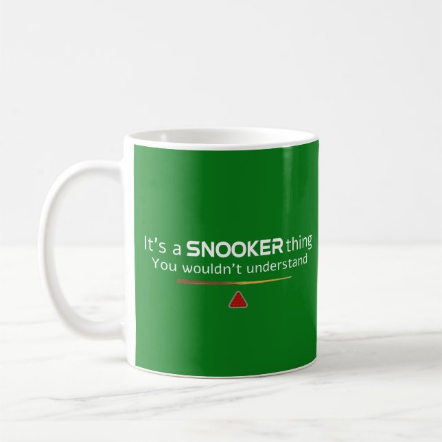 Its A Snooker Thing You Wouldnt Understand Kaffeetasse (Links)
