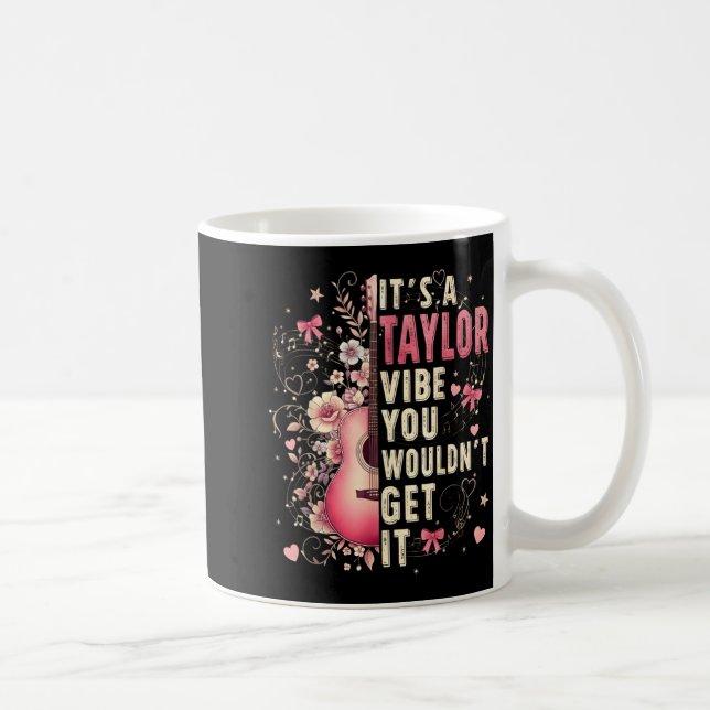 It's A Taylor Vibe Heart Floral Girl Kids 70's 80' Kaffeetasse (Rechts)