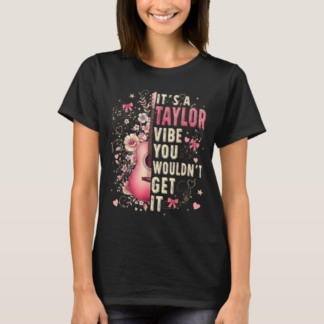 It's A Taylor Vibe Heart Floral Girl Kids 70's 80' T-Shirt (Vorderseite)