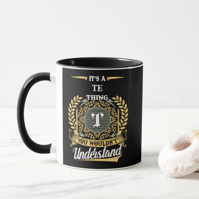It's a TE Thing You Wouldn't Understand Tasse (Mit Donut)