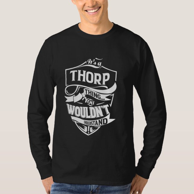 It's a THORP thing you wouldn't understand Gift T-Shirt (Vorderseite)
