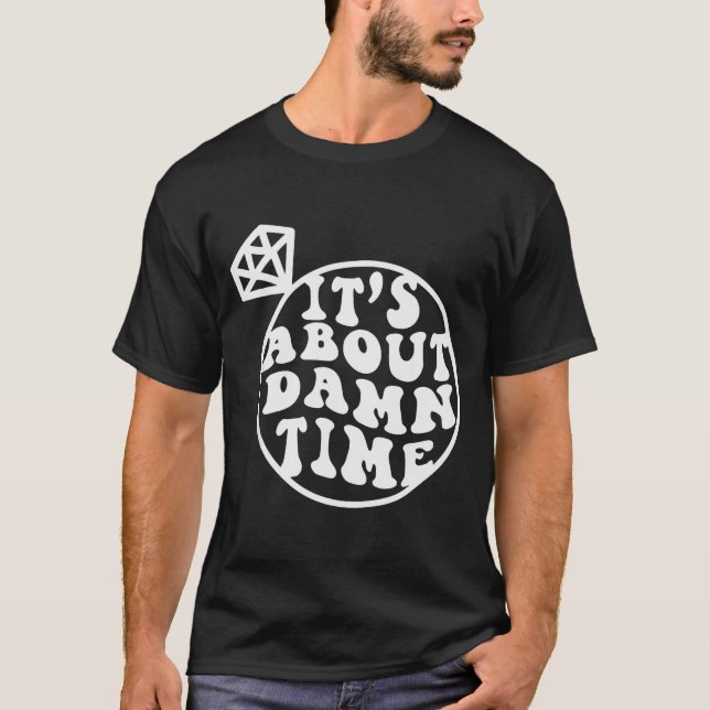 It's About Time, Big Bach Energy, Bachelorette Par T-Shirt (Vorderseite)