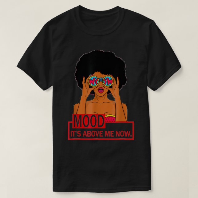 Its Above Me Now  T-Shirt (Design vorne)