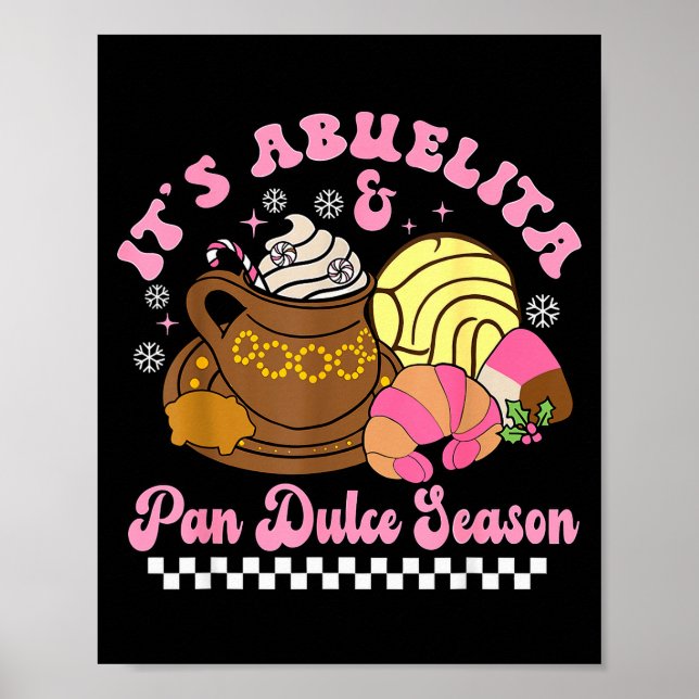 It's Abuelita &amp; Pan Dulce Season Hot Chocolate Poster (Vorne)
