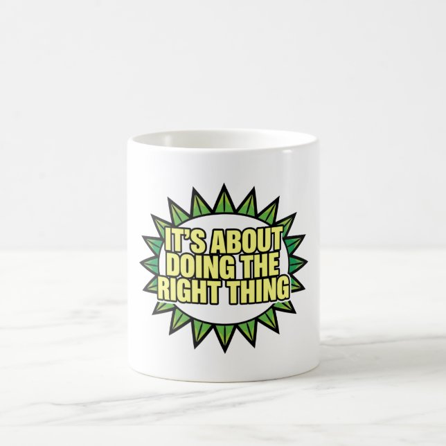 It's All About Doing The Right Thing Kaffeetasse (Mittel)
