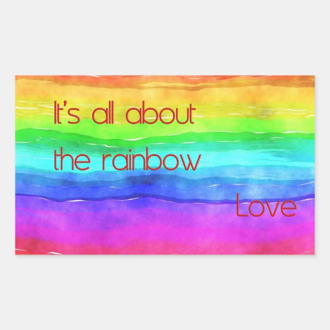 It's All About The Rainbow Love 03 Rechteckiger Aufkleber (Vorderseite)