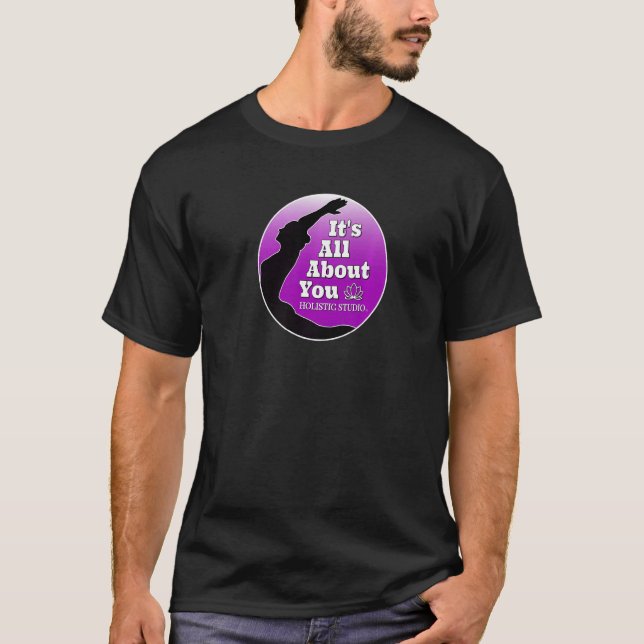 It's All About You Holistic Studio T-Shirt (Vorderseite)