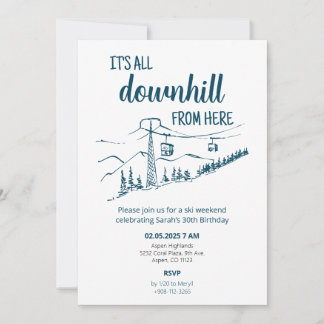 It's All Downhill from Here Ski Winter Birthday Einladung