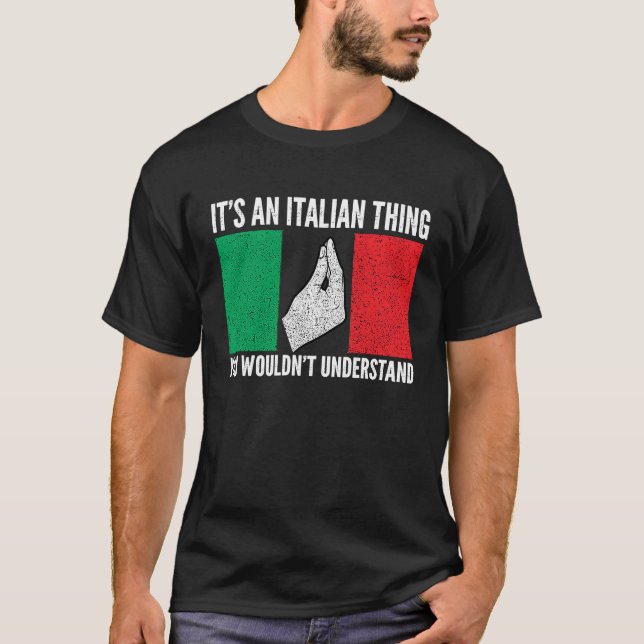 it's an Italian you wouldn't understand Italy Vaff T-Shirt (Vorderseite)