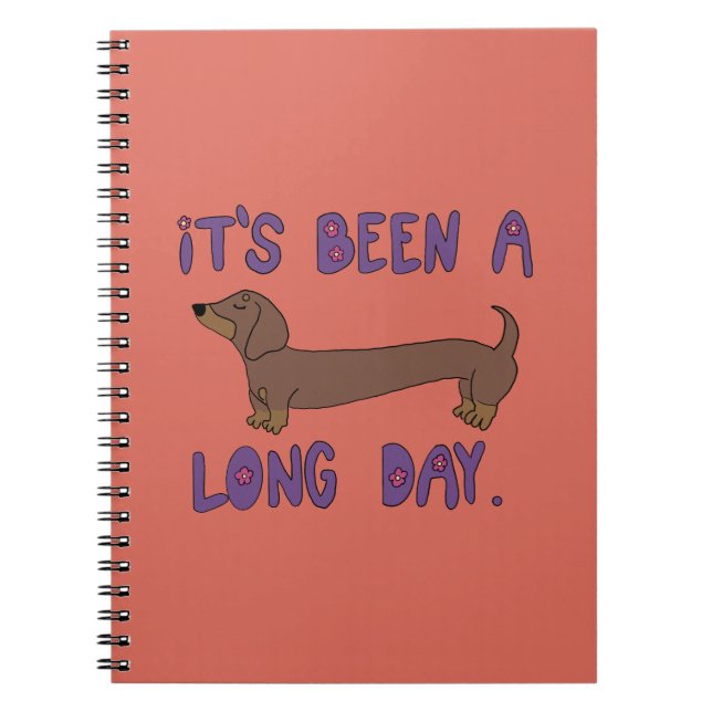 IT'S BEEN A LONG DAY DACHSHUND NOTEBOOK  NOTIZBLOCK (Vorderseite)