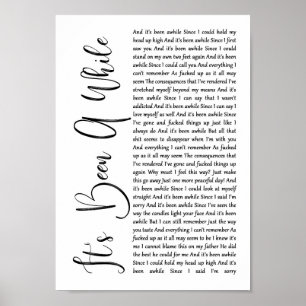 It's Been A While White Script Song Lyric Print Poster