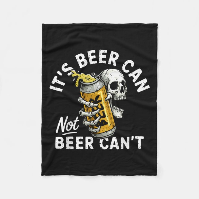 It's Beer Can Not Beer Can Skull Skeleton Drinking Fleecedecke (Vorderseite)