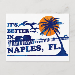 it's better in NAPLES, FL. Postkarte