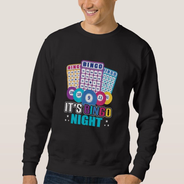 It's Bingo Night   Bingo Player Sweatshirt (Vorderseite)