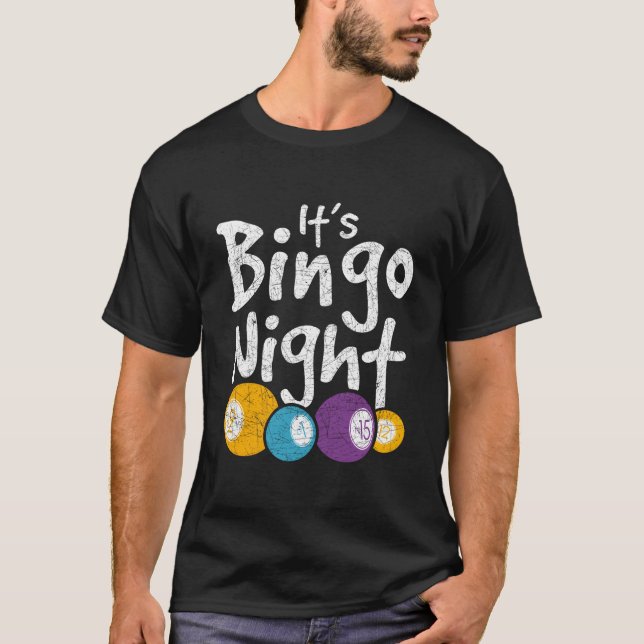 Its Bingo Night Lotto Bingo Player Gambling Hobby  T-Shirt (Vorderseite)