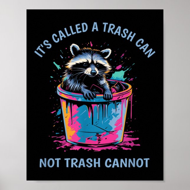 It's Called Trash Can Not Trash Cannot Funny Racco Poster (Vorne)