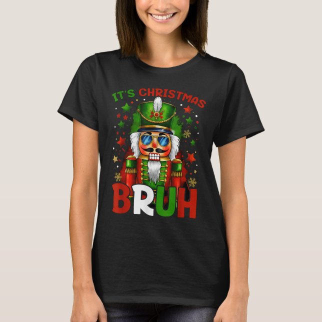 It's Christmas Bruh Nutcracker Boys Kids Xmas Chri T-Shirt (Vorderseite)