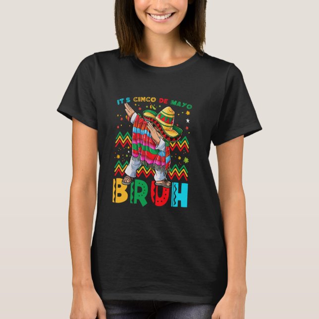 It's Cinco de Mayo Bruh Dabbing Mexican Boy Poncho T-Shirt (Vorderseite)