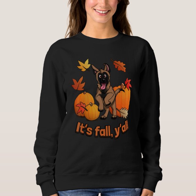 Its fall yall Belgian Malinois autumn edition Sweatshirt (Vorderseite)