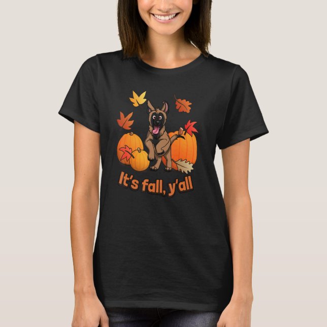 Its fall yall Belgian Malinois autumn edition T-Shirt (Vorderseite)