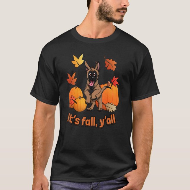 Its fall yall Belgian Malinois autumn edition T-Shirt (Vorderseite)