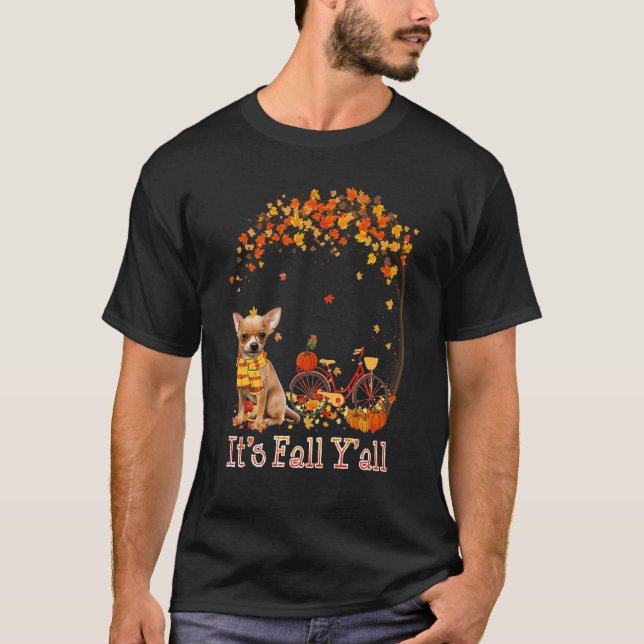 It's Fall Y'all Chihuahua Bike Pumpkin Spice Autum T-Shirt (Vorderseite)