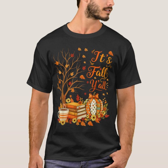 It's Fall Y'all Floral Pumpkin Autumn Coffee Thank T-Shirt (Vorderseite)