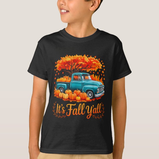 It's Fall Y'all Pumpkin Truck Autumn Thanksgiving  T-Shirt (Vorderseite)